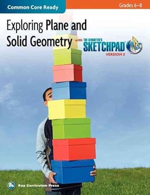 Immagine del venditore per Exploring Plane and Solid Geometry in Grades 6-8 With the Geometer's Sketchpad Version 5 venduto da GreatBookPricesUK