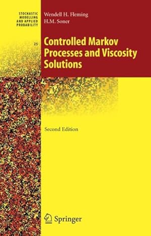 Bild des Verkufers fr Controlled Markov Processes And Viscosity Solutions zum Verkauf von GreatBookPricesUK