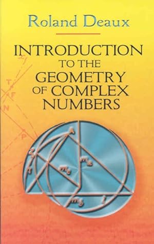 Immagine del venditore per Introduction To The Geometry Of Complex Numbers venduto da GreatBookPricesUK