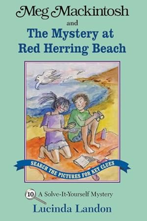 Seller image for Meg Mackintosh and the Mystery at Red Herring Beach : A Solve-It-Yourself Mystery for sale by GreatBookPricesUK