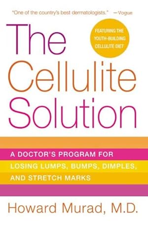Immagine del venditore per Cellulite Solution : A Doctor's Program for Losing Lumps, Bumps, Dimples, And Stretch Marks venduto da GreatBookPricesUK