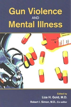 Imagen del vendedor de Gun Violence and Mental Illness a la venta por GreatBookPricesUK