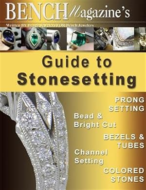 Seller image for Bench Magazine's Guide to Stonesetting for sale by GreatBookPricesUK