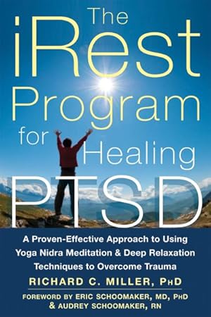 Seller image for iRest Program for Healing PTSD : A Proven-Effective Approach to Using Yoga Nidra Meditation & Deep Relaxation Techniques to Overcome Trauma for sale by GreatBookPricesUK