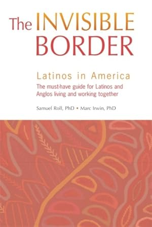 Bild des Verkufers fr Invisible Border : Latinos in America zum Verkauf von GreatBookPricesUK