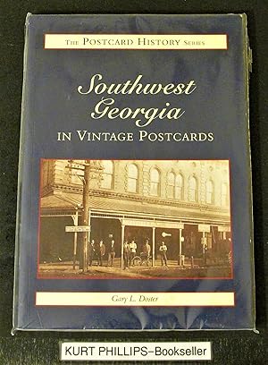 Image du vendeur pour Southwest Georgia In Vintage Postcards (The Postcard History Series) mis en vente par Kurtis A Phillips Bookseller