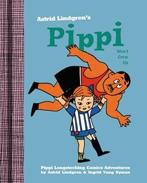 Image du vendeur pour Pippi Won't Grow Up mis en vente par GreatBookPricesUK