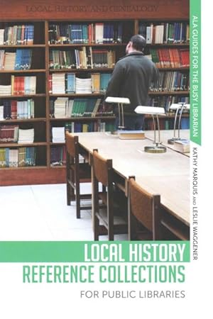 Image du vendeur pour Local History Reference Collections for Public Libraries mis en vente par GreatBookPricesUK
