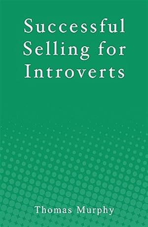 Seller image for Successful Selling for Introverts for sale by GreatBookPricesUK