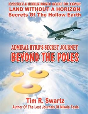 Imagen del vendedor de Admiral Byrd's Secret Journey Beyond the Poles a la venta por GreatBookPricesUK