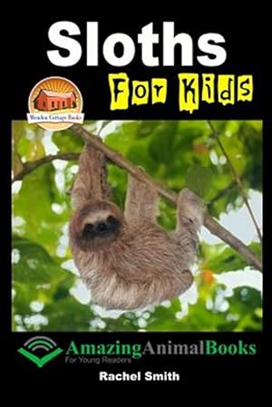 Seller image for Sloths for Kids for sale by GreatBookPricesUK