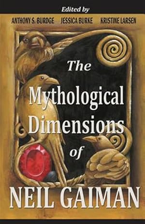 Image du vendeur pour Mythological Dimensions of Neil Gaiman mis en vente par GreatBookPricesUK