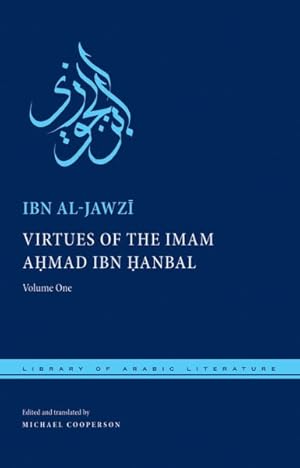 Bild des Verkufers fr Virtues of the Imam Ahmad Ibn Hanbal zum Verkauf von GreatBookPricesUK