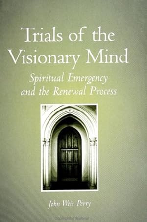 Imagen del vendedor de Trials of the Visionary Mind : Spiritual Emergency and the Renewal Process a la venta por GreatBookPricesUK