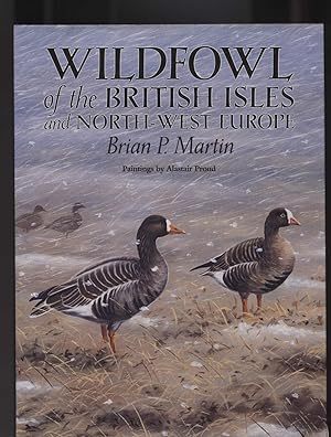 Image du vendeur pour Wildfowl of the British Isles and North-west Europe mis en vente par Calluna Books