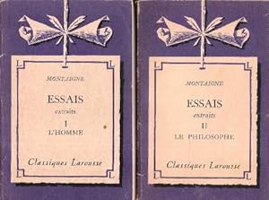 Essais I : L'Homme - II : Le Philosophe . Complet