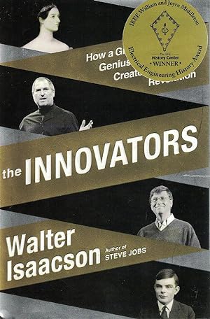 The Innovators: How a Group of Hackers, Geniuses, and Geeks Created the Digital Revolution (SIGNED)