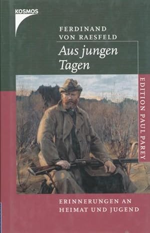 Imagen del vendedor de Aus jungen Tagen. Erinnerungen an Heimat und Jugend. Neuausgabe auf Grundlage der Ausgabe von 1920. a la venta por ANTIQUARIAT ERDLEN