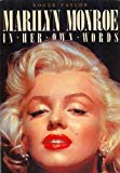 Seller image for Marilyn Monroe In Her Own Words for sale by OMOLI Books & Art