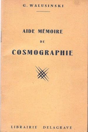 Seller image for Aide Mmoire De Cosmographie for sale by Au vert paradis du livre
