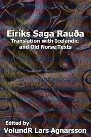 Seller image for Saga of Erik the Red : Translation With Icelandic and Old Norse Texts for sale by GreatBookPricesUK