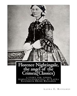 Seller image for Florence Nightingale, the Angel of the Crimea for sale by GreatBookPricesUK