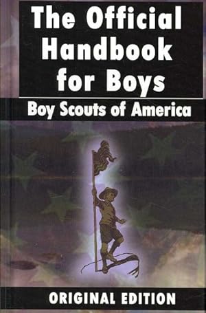 Bild des Verkufers fr Boy Scouts Handbook : The Official Handbook for Boys zum Verkauf von GreatBookPricesUK