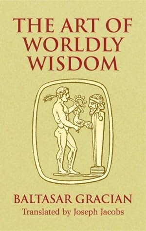 Image du vendeur pour Art Of Worldly Wisdom mis en vente par GreatBookPricesUK