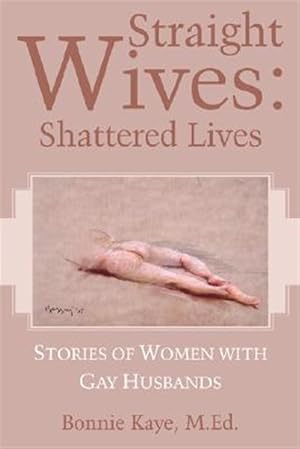 Image du vendeur pour Straight Wives: Shattered Lives mis en vente par GreatBookPricesUK