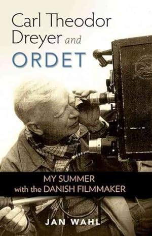 Immagine del venditore per Carl Theodor Dreyer and Ordet : My Summer With the Danish Filmmaker venduto da GreatBookPricesUK