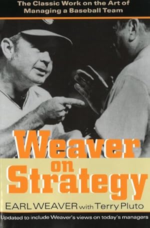 Seller image for Weaver on Strategy : The Classic Work on the Art of Managing a Baseball Team for sale by GreatBookPricesUK