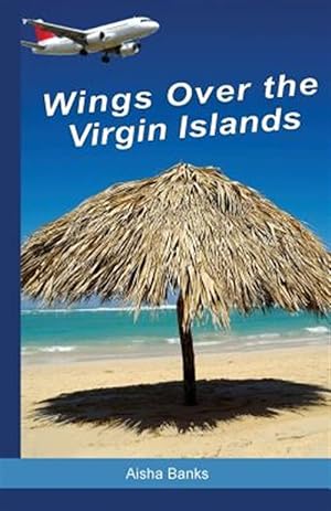 Seller image for Wings Over the Virgin Islands for sale by GreatBookPricesUK