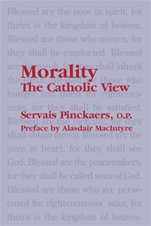 Immagine del venditore per Morality : The Catholic View venduto da GreatBookPricesUK