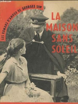 La Maison Sans Soleil Collection Les Romans D Amour De Georges Sim By Sim Georges Bon