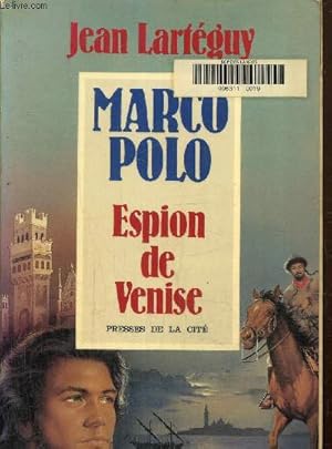 Image du vendeur pour Marco Polo espion de Venise mis en vente par Le-Livre