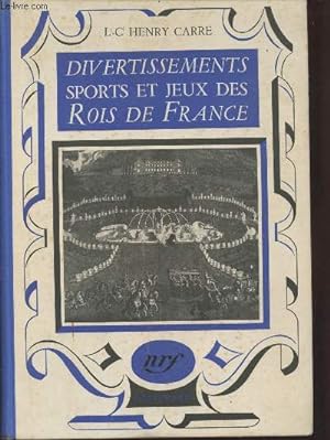 Immagine del venditore per Jeux, sports et divertissements des Rois de France venduto da Le-Livre
