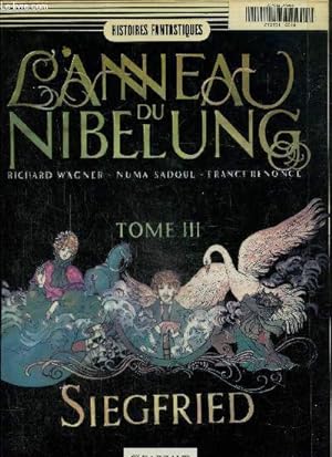 Seller image for L'anneau du Nibelung Tome III: Siegfried for sale by Le-Livre
