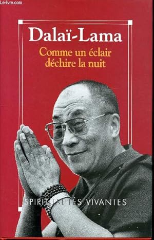 Imagen del vendedor de Comme un clair dchire la nuit Collection Spiritualits vivantes Sommaire: Eloge de la Pense de l'Eveil, La confession, La patience, La persvrance, La contemplation. a la venta por Le-Livre