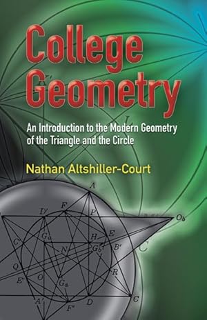 Immagine del venditore per College Geometry : An Introduction to the Modern Geometry of the Triangle and the Circle venduto da GreatBookPricesUK