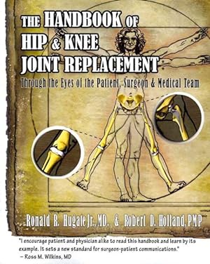 Seller image for Handbook of Hip & Knee Joint Replacement : Through the Eyes of the Patient, Surgeon & Medical Team for sale by GreatBookPricesUK