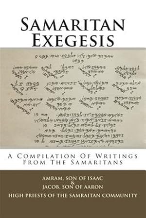 Seller image for Samaritan Exegesis : A Compilation of Writings from the Samaritans for sale by GreatBookPricesUK