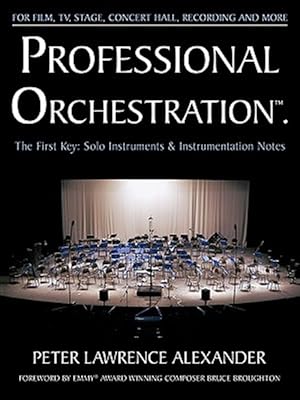 Immagine del venditore per Professional Orchestration Vol 1: Solo Instruments & Instrumentation Notes venduto da GreatBookPricesUK