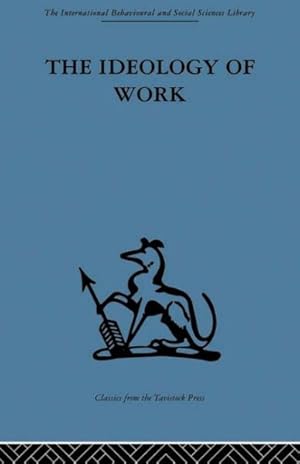Image du vendeur pour Ideology of Work mis en vente par GreatBookPricesUK