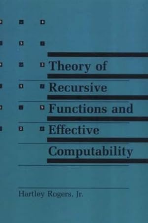 Seller image for Theory of Recursive Functions and Effective Computability for sale by GreatBookPricesUK