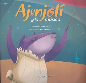 Imagen del vendedor de Ajonjoli y la música/ Ajonjoli and the Music -Language: spanish a la venta por GreatBookPricesUK