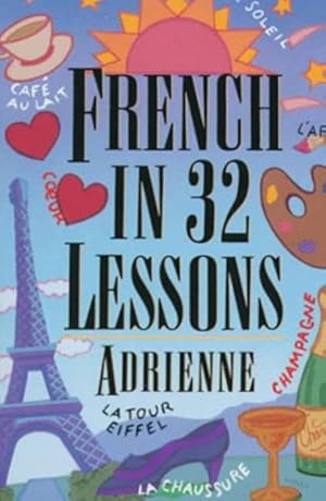 Image du vendeur pour French in 32 Lessons mis en vente par GreatBookPricesUK