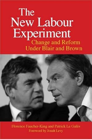 Seller image for New Labour Experiment : Change and Reform Under Blair and Brown for sale by GreatBookPricesUK