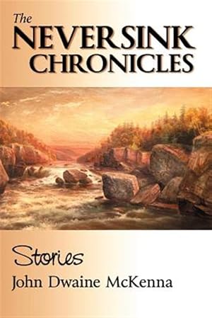 Seller image for The Neversink Chronicles for sale by GreatBookPrices
