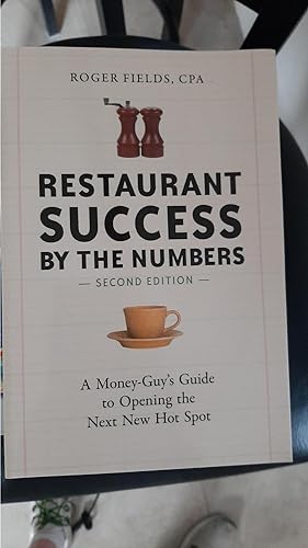 Seller image for Restaurant Success by the Numbers, Second Edition: A Money-Guy's Guide to Opening the Next New Hot Spot for sale by Darby Jones