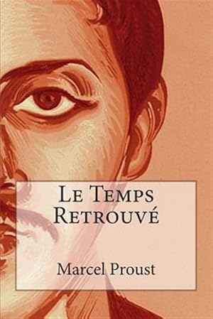 Image du vendeur pour Le Temps Retrouv -Language: french mis en vente par GreatBookPricesUK